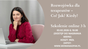 Rozwojówka dla terapeutów. Co? Jak? Kiedy?